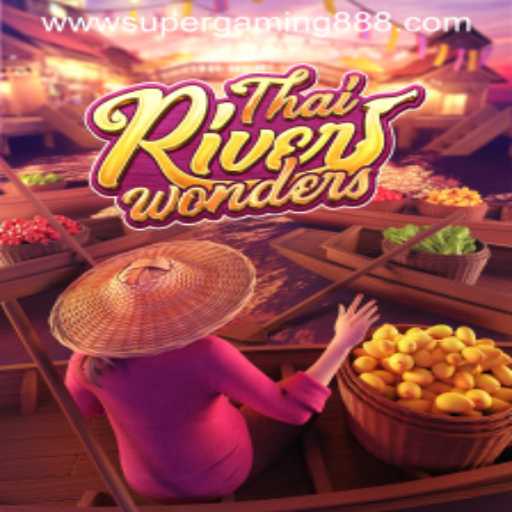 Exploring the Enchanting World of ThaiRiverWonders with SuperGaming888